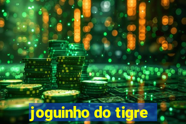 joguinho do tigre